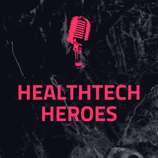 HealthTech Heroes podcast cover art
